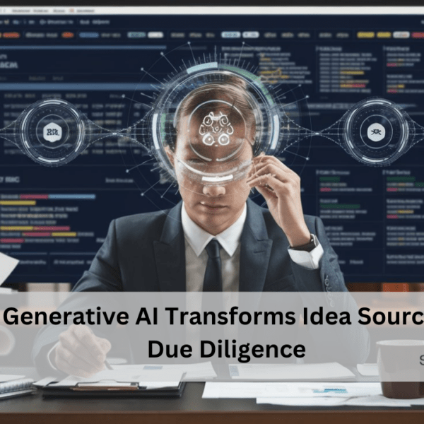 Generative AI transforming idea sourcing and due diligence process.