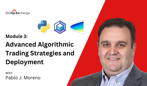 Module 3: Advanced Algorithmic Trading Strategies and Deployment