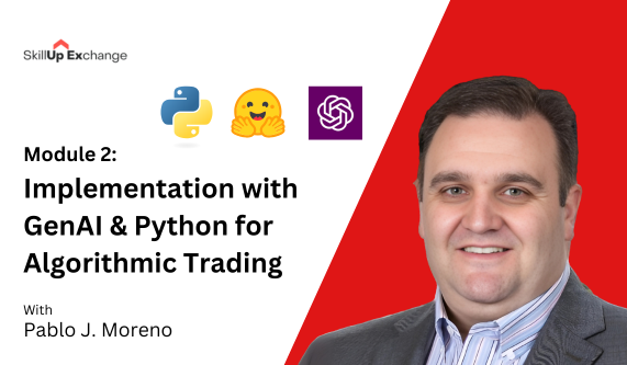 Module 2: Implementation with GenAI & Python for Algorithmic Trading