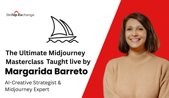The Ultimate Midjourney Masterclass with Margarida Barreto